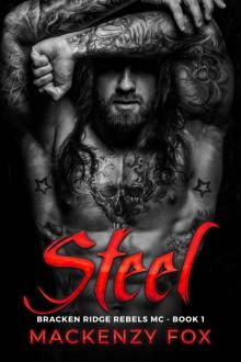 Steel: Bracken Ridge Rebels MC (Book 1) Read online