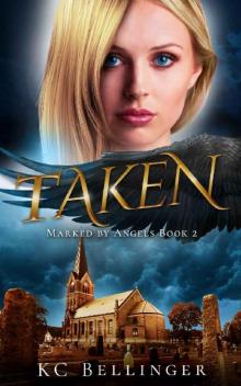 Taken (Marked By Angels Book 2) Read online