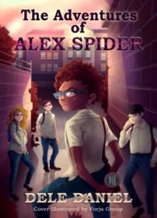 The Adventures of Alex Spider Read online