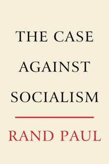 The Case Against Socialism Read online