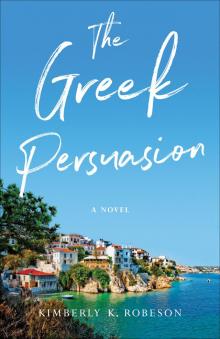 The Greek Persuasion Read online