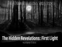 The Hidden Revelations: First Light Read online