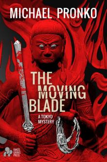 The Moving Blade Read online