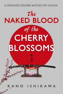 The Naked Blood of the Cherry Blossoms Read online