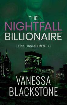 The Nightfall Billionaire: Serial Installment #2 (Scarlet McRae) Read online