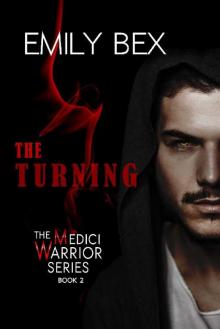 The Turning: Book Two in The Medici Warrior Series Read online