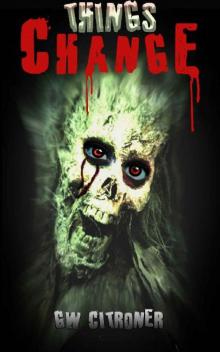 Things Change (Book 1): Things Change Read online