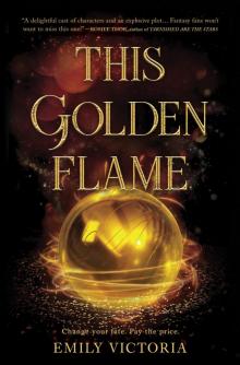 This Golden Flame Read online
