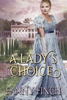 A Lady’s Choice: A Clean & Sweet Regency Historical Romance Book Read online