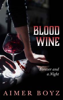 Blood Wine (The Blood Bond Series Book 2) Read online