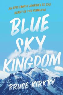 Blue Sky Kingdom Read online