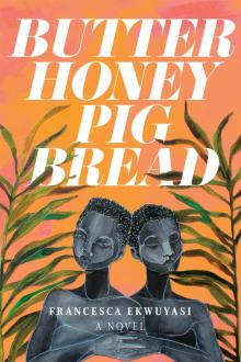 Butter Honey Pig Bread Read online