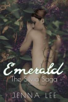 Emerald (The Silvia Saga Book 1) Read online