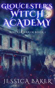 Gloucester’s Witch Academy 1 Read online