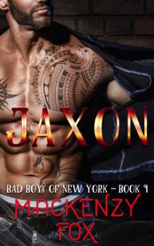 Jaxon - Bad Boys of New York Book #1 Read online
