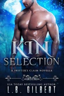 Kin Selection (A Shifter’s Claim Book 1) Read online