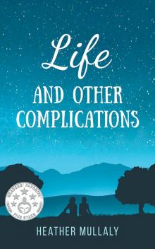 Life and Other Complications Read online