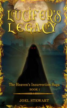 Lucifer's Legacy: Book 1 of the Heaven's Insurrection Saga Read online