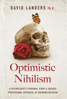 Optimistic Nihilism Read online