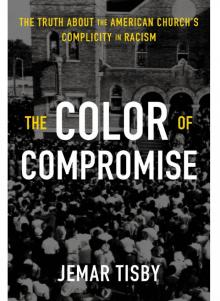 The Color of Compromise Read online