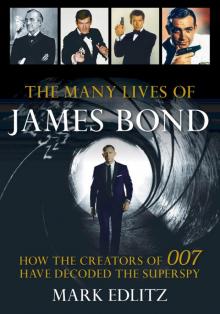 The Many Lives of James Bond Read online