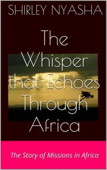 The Whisper That Echoes Through Africa Read online