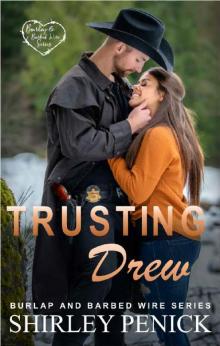 Trusting Drew: Burlap and Barbed Wire Read online