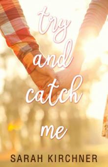 Try and Catch Me: A Young Adult Fiction Read online