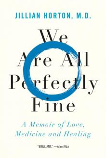 We Are All Perfectly Fine Read online