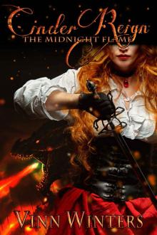 Cinder Reign: The Midnight Flame: A Sword & Sorcery Fantasy Adventure Read online