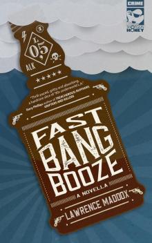 Fast Bang Booze Read online