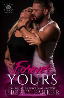 Forever Yours: Rage Ryders Templeton Chapter Book 2 Read online