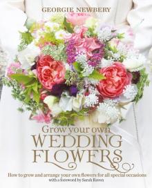 Grow your own Wedding Flowers Read online