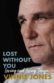 Lost Without You: Loving and Losing Tanya Read online