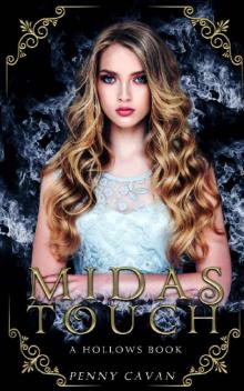 Midas Touch (The Hollows Book 1) Read online