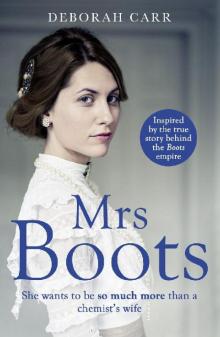 Mrs Boots: A heartwarming, page-turner inspired by the true story of Florence Boot, the woman behind Boots (Mrs Boots, Book 1) Read online