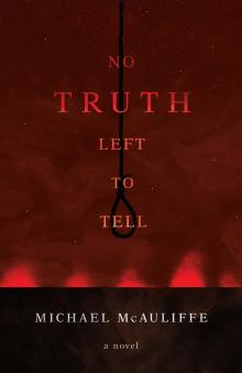 No Truth Left to Tell Read online