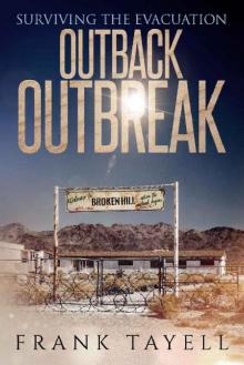 Surviving the Evacuation (Book 16): Outback Outbreak Read online