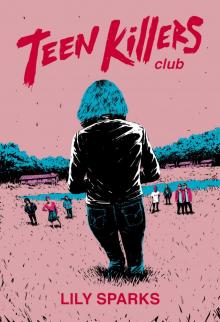 Teen Killers Club Read online