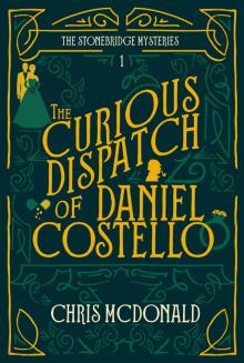The Curious Dispatch of Daniel Costello Read online