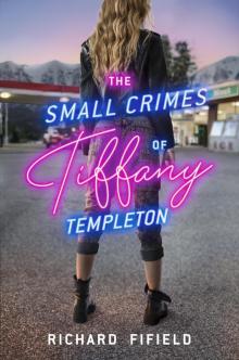 The Small Crimes of Tiffany Templeton Read online