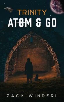 Trinity: Atom & Go Read online