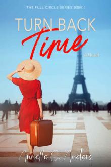 Turn Back Time (The Full Circle Series Book 1) Read online