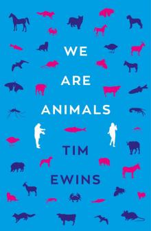 We Are Animals Read online