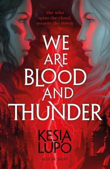 We Are Blood and Thunder Read online