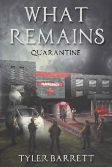 What Remains (Book 2): Quarantine Read online