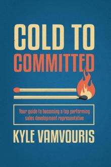 Cold to Committed Read online