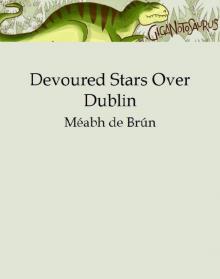 Devoured Stars Over Dublin Read online