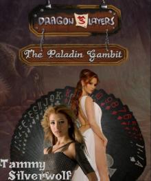 Dragon (S)Layers: The Paladin Gambit Read online