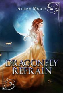Dragonfly Refrain Read online